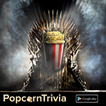 PopcornTrivia Promotional Thrones Google