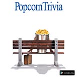 PopcornTrivia Promotional Gump Google